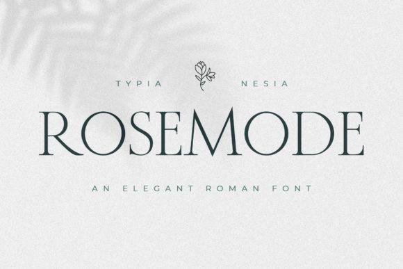 Rosemode: A Romantic Serif Font for Brand Identity